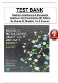 Test Bank - Business Intelligence, Analytics, and Data Science: A Managerial Perspective 4th Edition by Sharda; Delen & Turban, All 8 Chapters Covered, Verified Latest Edition