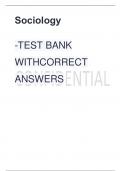 Sociology  -TEST BANK WITHCORRECT ANSWERS