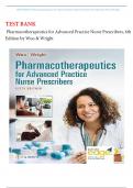 TEST BANK Pharmacotherapeutics for Advanced Practice Nurse Prescribers, 6th Edition by Woo & Wright, BEST GUIDE