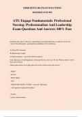 ATI: Engage Fundamentals: Professional Nursing: Professionalism And Leadership Exam Questions And Answers 100% Pass