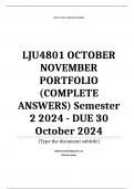 LJU4801 OCTOBER NOVEMBER PORTFOLIO (COMPLETE ANSWERS) Semester 2 2024 - DUE 30 October 2024; 100% TRUSTED Complete, trusted solutions and explanations. Ensure your success with us...