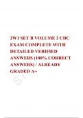 2W1 SET B VOLUME 2 CDC EXAM COMPLETE WITH DETAILED VERIFIED ANSWERS (100% CORRECT ANSWERS) / ALREADY GRADED A+