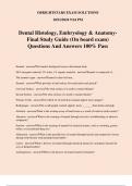 Dental Histology, Embryology & Anatomy- Final Study Guide (On board exam) Questions And Answers 100% Pass