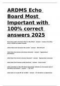 ARDMS Echo Board Most Important with 100- correct answers 2025.