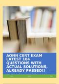 AONN CERT EXAM LATEST 104 QUESTIONS WITH ACTUAL SOLUTIONS, ALREADY PASSED!!