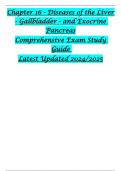 Chapter 16 - Diseases of the Liver - Gallbladder - and Exocrine Pancreas Comprehensive Exam Study Guide Latest Updated 2024/2025