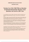 Nursing Care of the Child With an Alteration in Immunity/Immunologic Disorder. Exam Questions And Answers 100% Pass