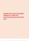 IHUMAN CASE STUDY CALEB MERTZ  WEEK#10 A :13 YEAR-OLDBOY:TESTICULAR PAIN LATEST CASE  2024