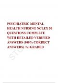 PSYCHIATRIC MENTAL HEALTH NURSING NCLEX 50 QUESTIONS COMPLETE WITH DETAILED VERIFIED ANSWERS (100% CORRECT ANSWERS) /A+GRADED