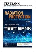 Test Bank Radiation Protection in Medical Radiography, 9th Edition by Sherer, Complete (Chapters 1 - 16) Questions & Answers with rationales Latest Version