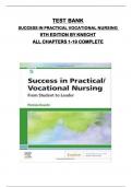 TEST BANK SUCCESS IN PRACTICAL VOCATIONAL NURSING  9TH EDITION BY KNECHT ALL CHAPTERS 1-19 COMPLETE, ISBN: 9780323683722