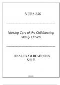 NURS 356 (Nursing Care of the Childbearing Family Clinical) Final Exam Readiness Q & S 2024