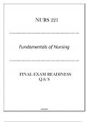 NURS 221 (Fundamentals of Nursing) Final Exam Readiness Q & S 2024.