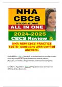   NHA NEW CBCS PRACTICE TESTS- questions with verified answers.  Medical Ethics - Ans>>>Standards of conduct based on moral principles. Generally accepted as a guide for behavior towards patients, physicians, co-workers, the government, and insur