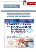 Test Bank for Leadership Roles and Management Functions in Nursing: Theory and Application, 11th Edition (Huston, 2024), Chapter 1-25 | All Chapters