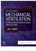 Test Bank For: Pilbeam's Mechanical Ventilation: Physiological and Clinical Applications 8th Edition, James M. Cairo (Chapter 1-23) 