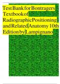 Test Bank for Bontrager's Textbook of Radiographic Positioning and Related Anatomy 10th Edition By John Lampignano; Leslie E. Kendrick Chapter 1-20 Complete Guide A+