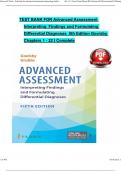 TEST BANK FOR ADVANCED ASSESSMENT: INTERPRETING FINDINGS AND FORMULATING DIFFERENTIAL DIAGNOSES 5th Edition, Mary Jo Goolsby, Laurie Grubbs