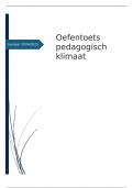 Oefentoetsen semester 1 leerjaar 2 pedagogiek, pedagogisch klimaat en psychopathologie