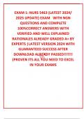 EXAM 1: NURS 5463 (LATEST 2024/ 2025 UPDATE) EXAM   WITH NGN QUESTIONS AND COMPLETE 100%CORRECT ANSWERS WITH VERIFIED AND WELL EXPLAINED RATIONALES ALREADY GRADED A+ BY EXPERTS |LATEST VERSION 2024 WITH GUARANTEED SUCCESS AFTER DOWNLOAD ALREADY PASSED!!!!