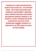 THERAPEUTIC CRISIS INTERVENTION EXAM STUDY GUIDE (TCI- 7TH EDITION) EXAM   WITH NGN QUESTIONS AND COMPLETE 100%CORRECT ANSWERS WITH VERIFIED AND WELL EXPLAINED RATIONALES ALREADY GRADED A+ BY EXPERTS |LATEST VERSION 2024 WITH GUARANTEED SUCCESS AFTER DOWN