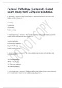 Funeral- Pathology (Compend)- Board Exam Study With Complete Solutions