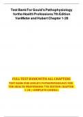 Test Bank For Gould's Pathophysiology for the Health Professions 7th Edition VanMeter and Hubert All Chapters (1-28) | A+ ULTIMATE GUIDE