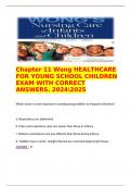   Chapter 11 Wong HEALTHCARE FOR YOUNG SCHOOL CHILDREN EXAM WITH CORRECT ANSWERS. 20242025  Which factor is most important in predisposing toddlers to frequent infections?  a. Respirations are abdominal. b. Pulse and respiratory rates are slower t