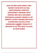 NUR 242 MED SURG EXAM 2 2024 NEWEST EXAM WITH ACTUAL QUESTIONSAND COMPLETE 100%CORRECT ANSWERS WITH VERIFIED AND WELL EXPLAINED RATIONALES ALREADY GRADED A+ BY EXPERTS |LATEST VERSION 2024 WITH GUARANTEED SUCCESS AFTER DOWNLOAD ALREADY PASSED!!!!!!! (PROV