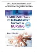 TEST BANK FOR LEADERSHIP ROLES AND MANAGEMENT FUNCTIONS IN NURSING 11th EDITION BY MARQUIS HUSTON/ALL CHAPTERS 1- 25