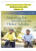 Test Bank for Nursing for Wellness in Older Adults 9th Edition By Carol A. Miller | All Chapter's (1 - 29) | Complete 2024 A+