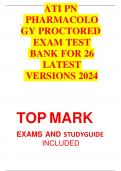 ATI PN PHARMACOLOG Y PROCTORED EXAM TEST BANK FOR 26 LATEST VERSIONS 2024 TOP MARK EXAMS AND STUDYGUIDE INCLUDED WITH VERYFIED ANSWERS 100$ PASS