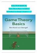 Solution Manual for Game Theory Basics 1st Edition By Bernhard von Stengel, ISBN: 9781108843300, All 12 Chapters Covered Complete Version