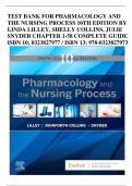 TEST BANK FOR PHARMACOLOGY AND  THE NURSING PROCESS 10TH EDITION BY  LINDA LILLEY, SHELLY COLLINS, JULIE  SNYDER CHAPTER 1-58 COMPLETE GUIDE ISBN 10;0323827977 / ISBN 13;978-0323827973