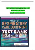 Test Bank for Mosby's Respiratory Care Equipment, 11th Edition by James M. Cairo