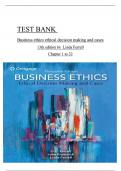 TEST BANK For Business Ethics Ethical Decision Making and Cases, 13th Edition By O. C. Ferrell, John Fraedrich, ISBN:9780357513910 Verified Chapters 1 - 32, Complete Newest Version