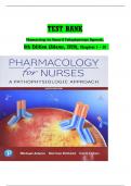 Test Bank For Pharmacology for Nurses: A Pathophysiological Approach, 6th Edition, by Michael P. Adams; Norman Holland| 9780135218334| All Chapters 1 - 50| LATEST