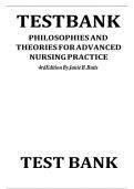 TEST BANK FOR PHILOSOPHIES AND THEORIES FOR ADVANCED NURSING PRACTICE 4TH EDITION /ALL CHAPTERS 1-26 / Complete Solution Guide A+