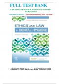 Test Bank For Ethics and Law in Dental Hygiene 4th Edition by Kristin Minihan-Anderson, All Chapters ||Complete  A+ Guide