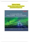 SOLUTION MANUAL FOR -CANADIAN INCOME TAXATION 25th EDITION BY WILLIAM BUCKWOLD, JOAN KITUNEN, MATHEW ROMAN/ COMPLETE 'ULTIMATE GUIDE A+