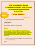 CPC Actual Exam Solved  Reviewed Questions With Revised  Correct Detailed Answers&  Rationales  >Latest Update>> 