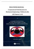 Solution Manual For Computational Fluid Dynamics for Mechanical Engineering, 1st Edition by George Qin, All Chapters 1 to 8  complete Verified editon