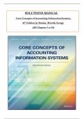 Solutions Manual for Core Concepts of Accounting Information Systems, 14th Edition by Mark Simkin, James Worrell, Arline Savage All Chapters 1 to  16 complete Verified editon ISBN:9781119373667