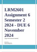 LRM2601 Assignment 6 (COMPLETE ANSWERS) Semester 2 2024 - DUE 6 November 2024; 100% TRUSTED Complete, trusted solutions and explanations.. Ensure your success with us... 