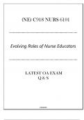 (NE) C918 NURS 6101 - Evolving Roles of Nurse Educators - Latest OA Exam 2024