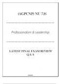 (AGPCNP) NU 726 Professionalism & Leadership - Latest Final Exam Review Q & S 2024