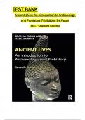 Test Bank for Ancient Lives: An Introduction To Archaeology And Prehistory 7th Edition By Fagan All 1-17 Chapters Covered ,Latest Edition, ISBN:9780367537340