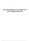 ATI Mental Health CME Proctored Exam | ATI Mental Health Final Proctored Exam | ATI Mental Health Proctored Exam 2019 A, B & C Exam Questions And Answers Package Deal 2024/2025