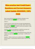 Wise practice test Credit Exam | Questions and Correct Answers | Latest Update 2024/2025 | 100% PASS