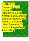 TEST BANK FOR PHARMACOLOGY FOR NURSES: A PATHOPHYSIOLOGICAL APPROACH, 2ND CANADIAN EDITION, MICHAEL PATRICK ADAMS, CAROL QUAM URBAN, MOHAMED EL-HUSSEIN, JOSEPH OSUJI, SHIRLEY KING